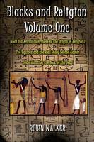 Blacks and Religion Volume One