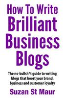 How To Write Brilliant Business Blogs