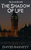 The Shadow Of Life