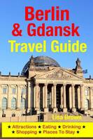 Berlin & Gdansk Travel Guide