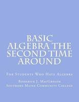 Basic Algebra the Second Time Around