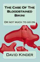 The Case Of The Bloodstained Bikini