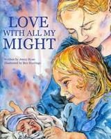 Love With All My Might