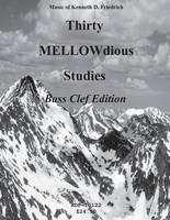 Thirty MELLOW-dious Studies, Vol. 1-bass clef edition