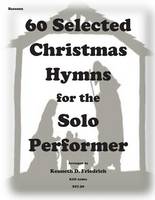 60 Selected Christmas Hymns for the Solo Performer-bassoon version
