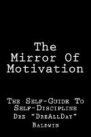 The Mirror Of Motivation