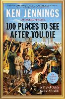 100 Places to See After You Die