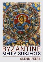 Byzantine Media Subjects