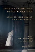 Freedom of Conscience in (Post)Soviet Space