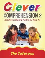 Clever Comprehension KS2 Book 2