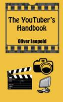 The YouTuber's Handbook