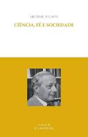 Ciencia, fe e sociedade