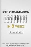 Self-Organization In 8 Weeks
