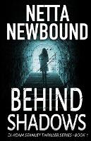 Behind Shadows