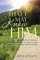 That I May Know Him