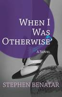 When I Was Otherwise