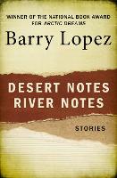 Desert Notes and River Notes