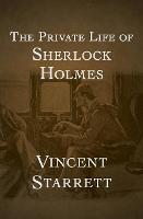 The Private Life of Sherlock Holmes