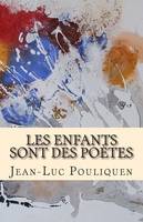 Les enfants sont des poetes