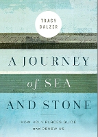 A Journey of Sea and Stone
