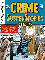 The EC Archives: Crime Suspenstories Volume 2