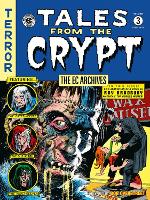 The EC Archives: Tales from the Crypt Volume 3