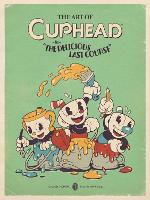 The Art of Cuphead: The Delicious Last Course
