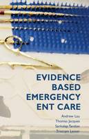 Evidence-Based Emergency ENT Care