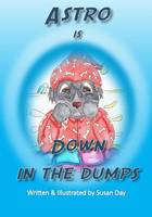 Astro is Down in the Dumps