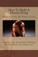 How To Build A Human Being