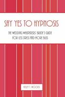 Say "Yes" to Hypnosis