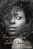 Reconstructing Jada Channing