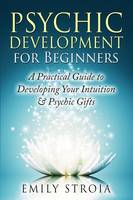 Psychic Development for Beginners