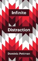 Infinite Distraction