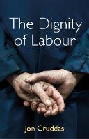 The Dignity of Labour