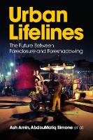 Urban Lifelines: The Future Between Foreclosure and Foreshadowing