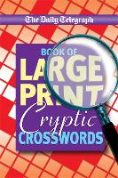 Daily Telegraph Book of Large Print Cryptic Crosswords