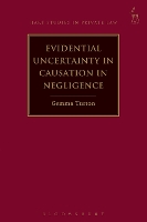 Evidential Uncertainty in Causation in Negligence