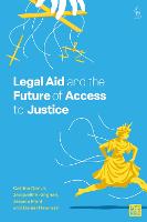Legal Aid and the Future of Access to Justice