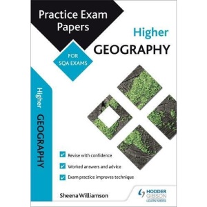 Higher Geography: Practice Papers for SQA Exams (Scottish Practice Exam Papers)