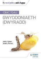 Fy Nodiadau Adolygu: CBAC TGAU Gwyddoniaeth Dwyradd (My Revision Notes: WJEC GCSE Science Double Award, Welsh-language Edition)