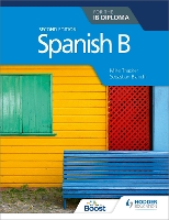 Spanish B for the IB Diploma Second Edition