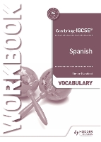 Cambridge IGCSE™ Spanish Vocabulary Workbook