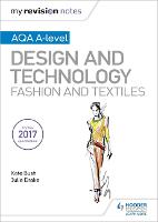 My Revision Notes: AQA A-Level Design and Technology: Fashion and Textiles