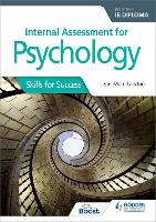 Internal Assessment for Psychology for the IB Diploma