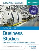 CCEA A2 Unit 2 Business Studies Student Guide 4: The competitive business environment