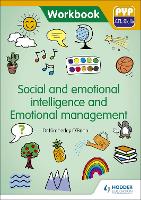 PYP ATL Skills Workbook: Social and emotional intelligence and Emotional management