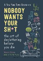Nobody Wants Your Sh*t