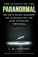 The Science of the Paranormal