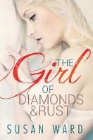 The Girl of Diamonds and Rust